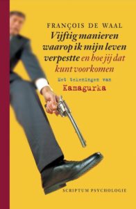 François de Waal laat zien hoe je een gelukkiger leven kunt leiden. 50 manieren waarop ik mijn leven verpestte.