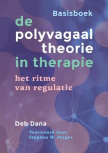 Deb Dana over De polyvagaaltheorie in therapie Basisboek: Inzicht waarom mensen na trauma zo moeilijk terugkeren naar rust en vertrouwen.