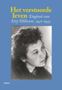 Etty Hillesum - Het verstoorde leven