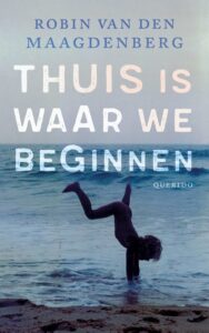 Thuis is waar we beginnen - Robin van den Maagdenberg