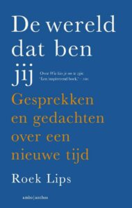 Boek - De wereld dat ben jij, Roek Lips