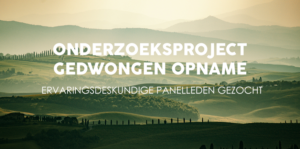 Het onderzoeksproject naar gedwongen opname van Ed Kiely is op zoek naar mensen die gedwongen opgenomen zijn geweest binnen GGZ-instellingen.