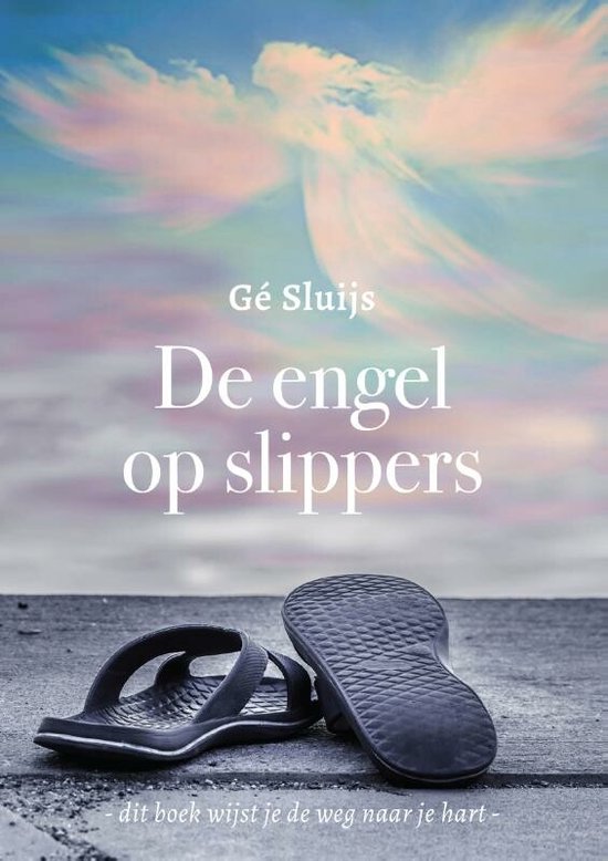 Is het mogelijk dat mensen spontaan genezen? Gé Sluijs: "5 september 2020. Ik zat in de tuin van de daklozenopvang. De engel op slippers".