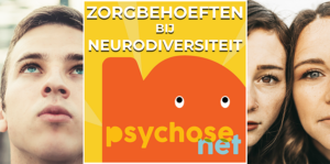 Wat kunnen zorgbehoeften zijn bij Neurodiversiteit rondom emoties, prikkelgevoeligheid, sociale interactie en informatieverwerking?