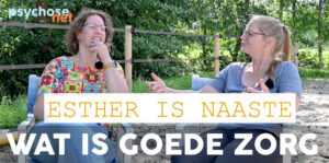 Esther heeft een kwetsbare broer. Naaste zijn van een dierbare, wat komt er bij kijken? We praten over goede zorg. En hoe zorg je voor jezelf?