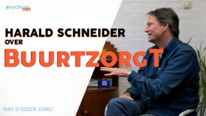 Harald Schneider werkt als psychiater bij BuurtzorgT. Hij vertelt op welke manier hij met collega's samenwerkt in kleine zorgteams.