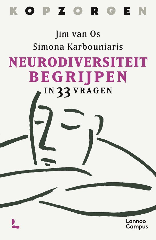 Neurodiversiteit Begrijpen in 33 vragen – Jim van Os, Simona Karbouniaris