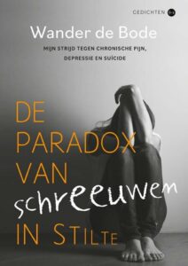 de paradox van schreeuwen in stilte - Wander de Bode